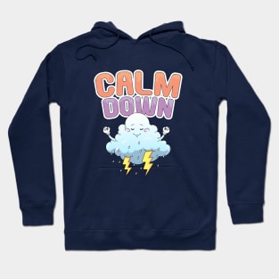 Calm Down Hoodie